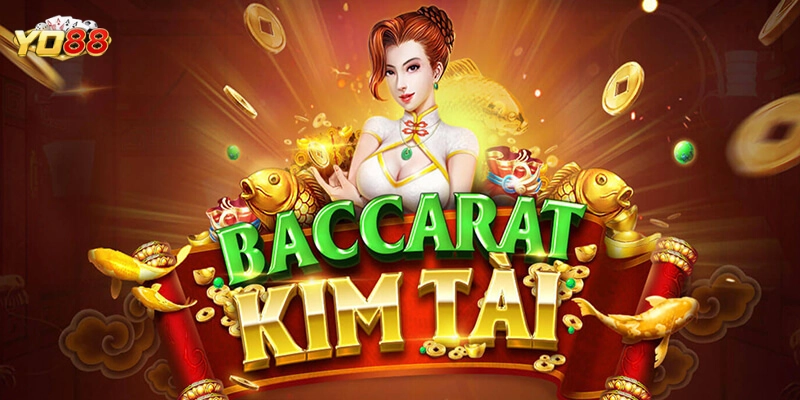 Baccarat Kim Tài là gì?